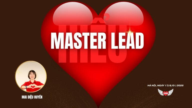 MASTER LEAD PHỤNG SỰ VÀ TỰ DO